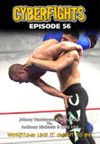 CYBERFIGHT 56 - RICKY / JOHNNY VS KIDD USA / ANTHONY DVD