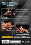 CYBERFIGHTS 127 - BULL DOGGED DVD