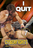 CYBERFIGHTS 129 - I QUIT